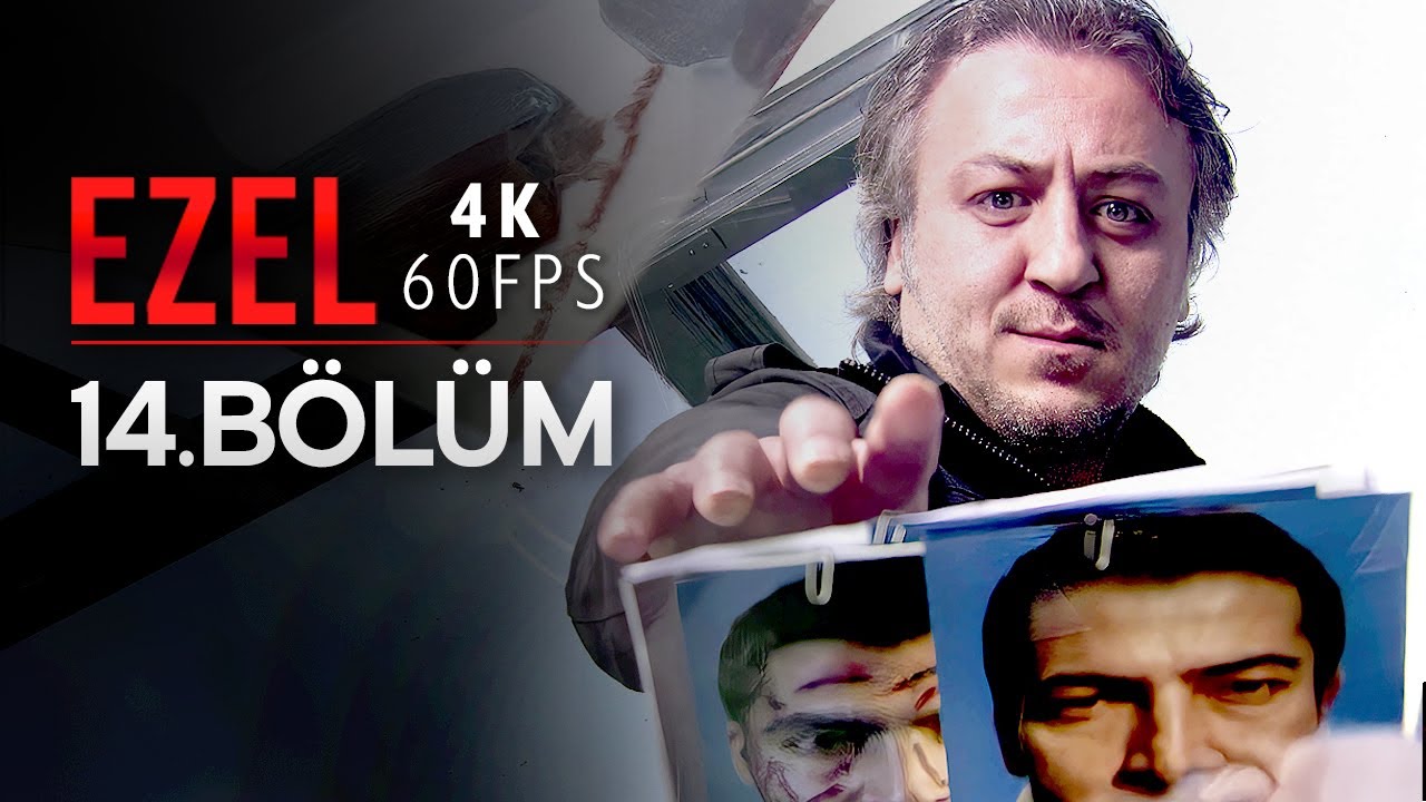 Ezel 14. B&ouml;l&uuml;m | 4K 60 FPS