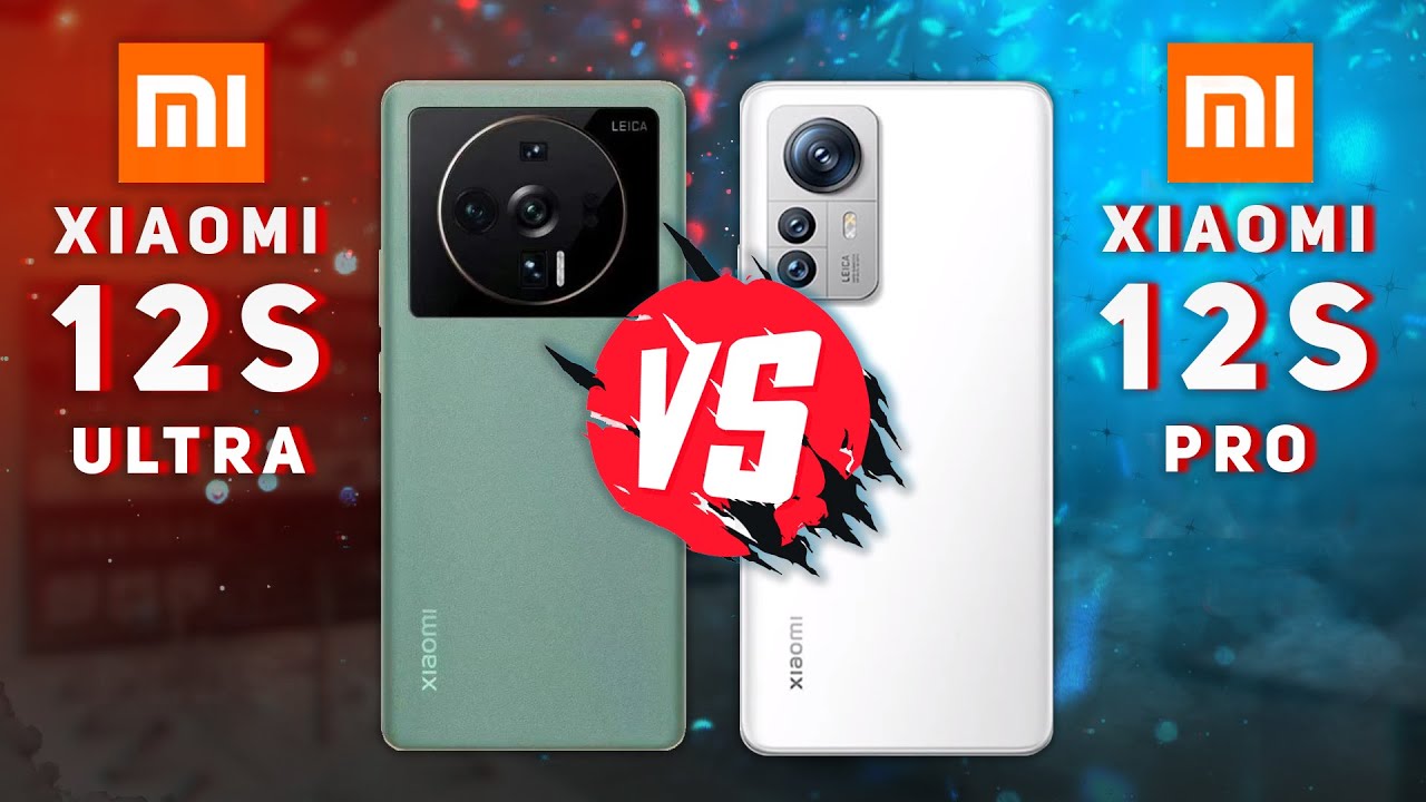 Xiaomi 12S Ultra 5G vs Xiaomi 12S Pro 5G