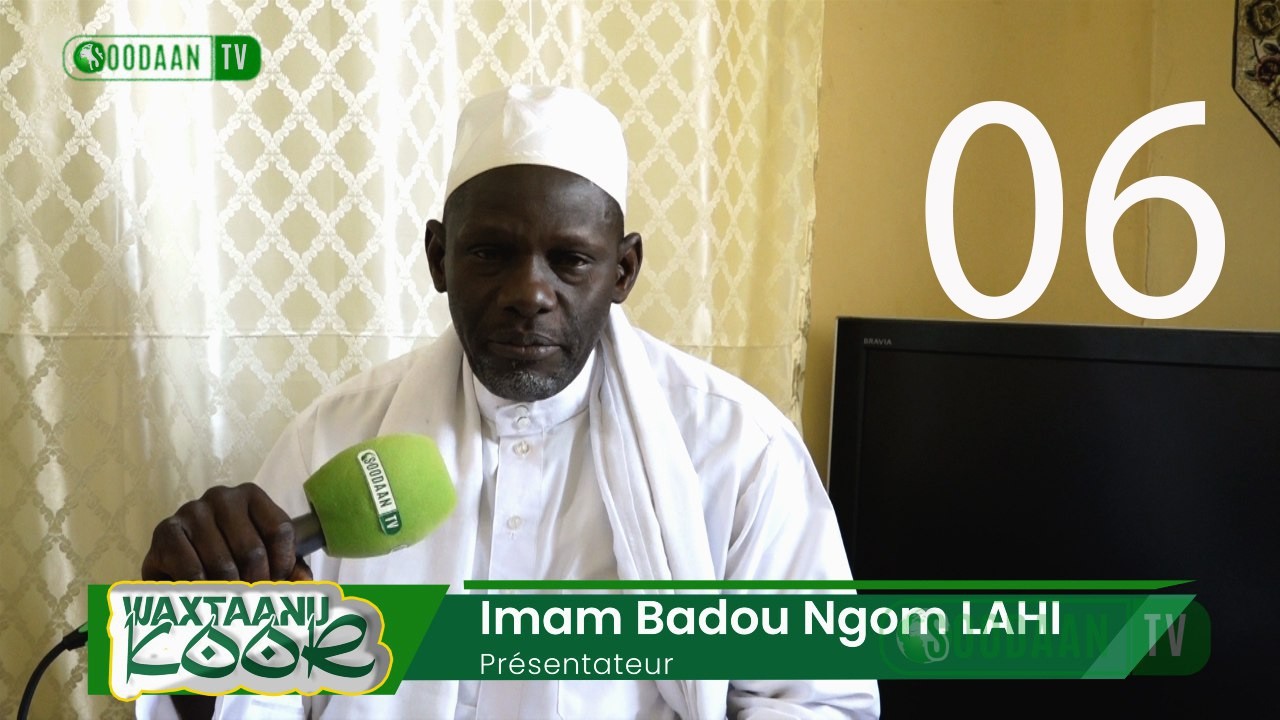 RAMADAN 2026 : Waxtaanu Koor ak Imam Badou Ngom LAHI N°06