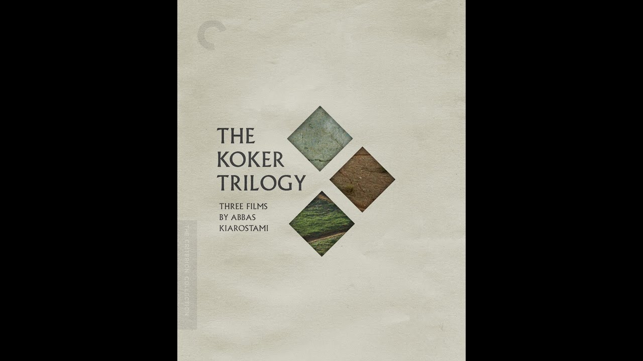 The Koker Trilogy  |  Abbas Kiarostami