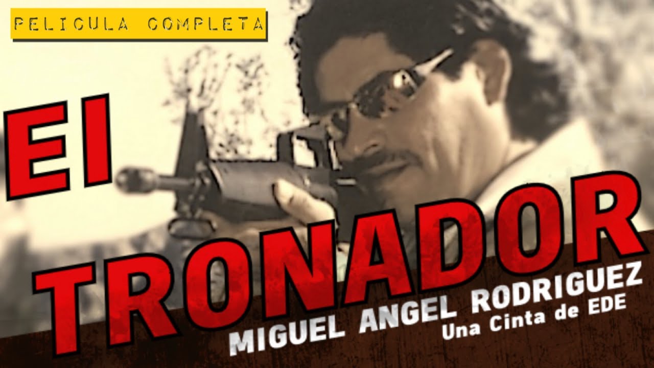 El Tronador PELICULA COMPLETA | Miguel Angel Rodriguez y JJ Hirales | Español
