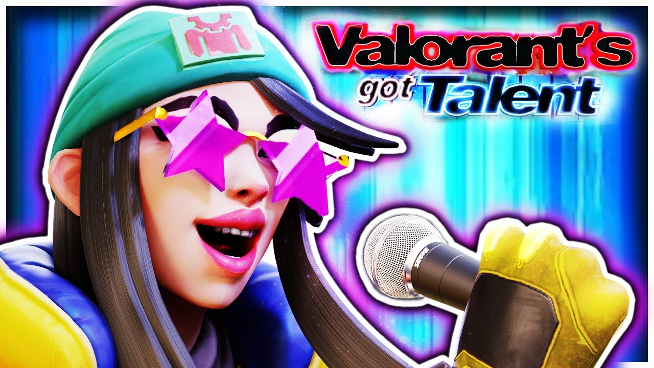 VALORANT'S GOT TALENT⭐
