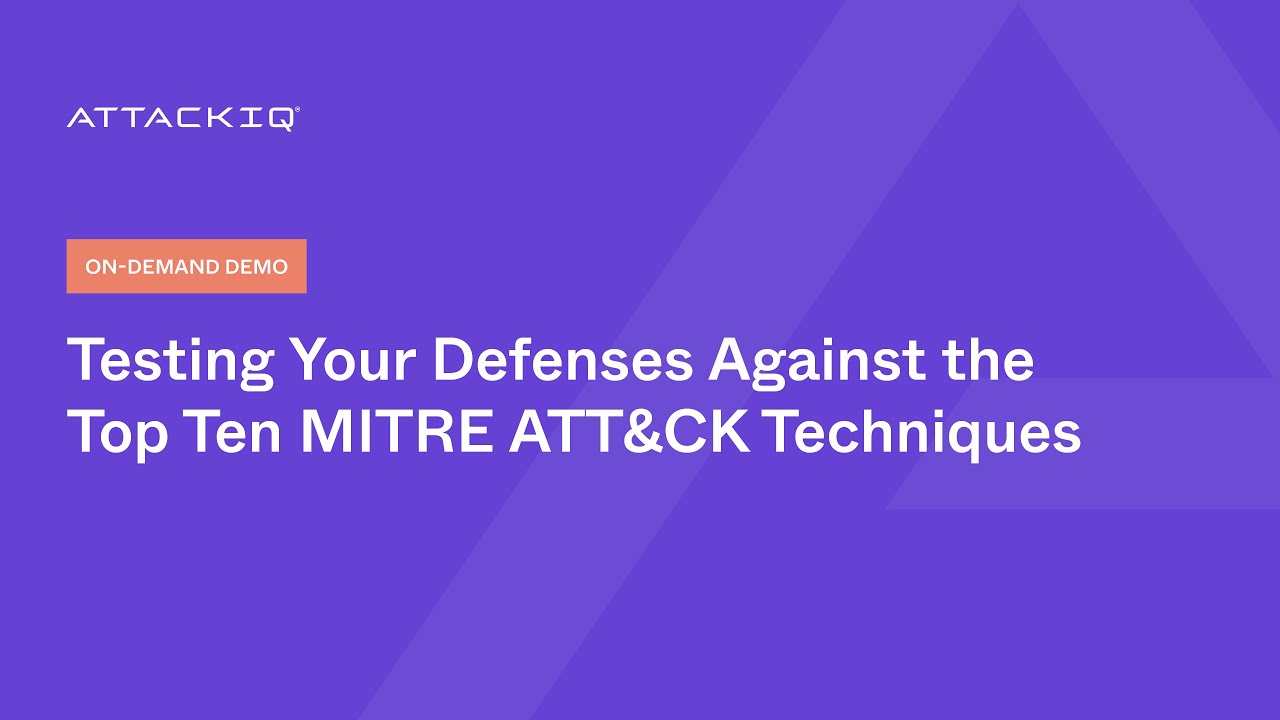 Testing Your Defenses Against the Top Ten MITRE ATT&CK Techniques