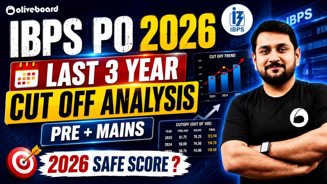 IBPS PO Last 3 Year Cut Off Analysis (Pre + Mains) | 2026 Safe Score for Selection | Oliveboard