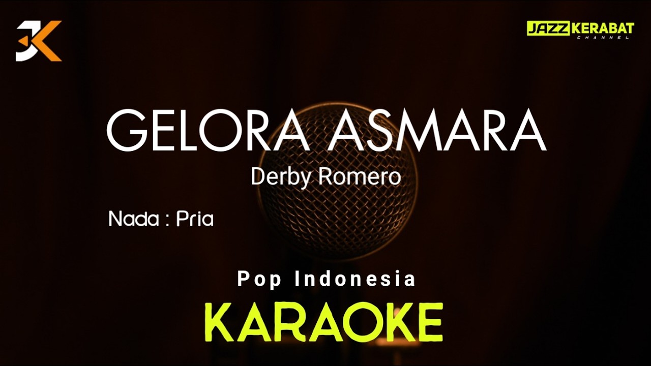 KARAOKE_GELORA ASMARA_DERBY ROMERO | POP INDONESIA | NADA PRIA