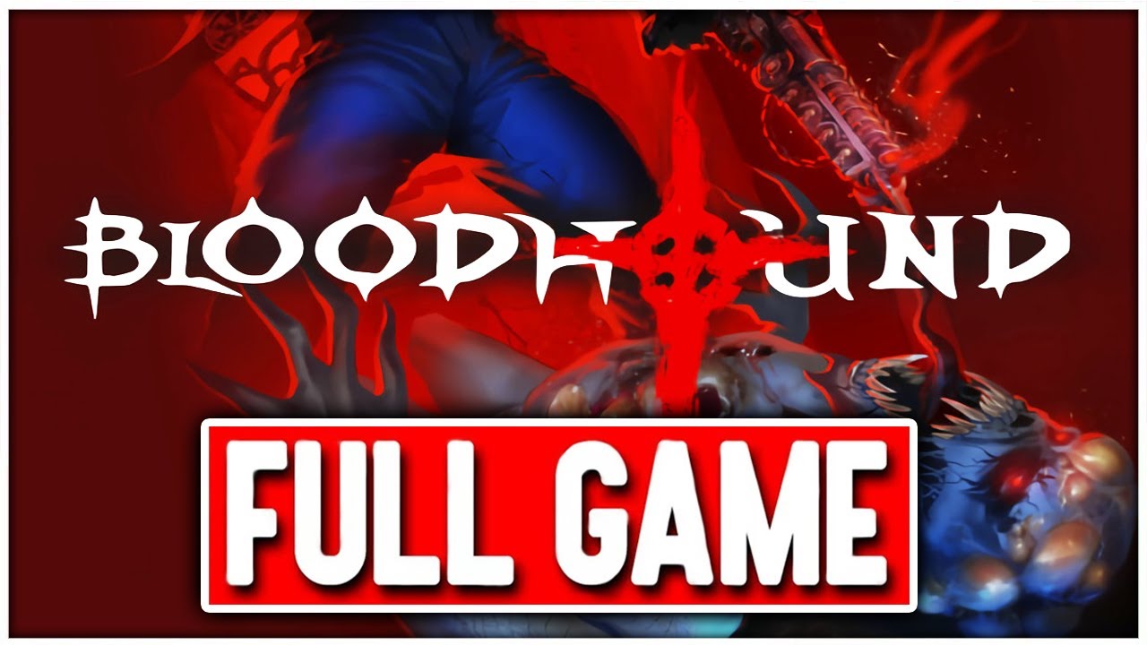 BLOODHOUND Gameplay Walkthrough FULL GAME - No Commentary