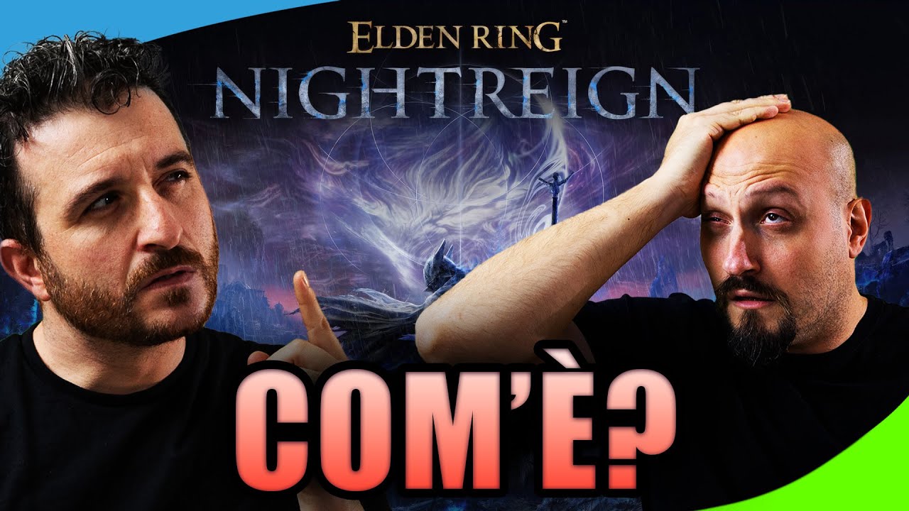 ELDEN RING NIGHTREIGN: Non è Perfetto, però, no dico, però, nessuno lo aveva detto nemmeno prima