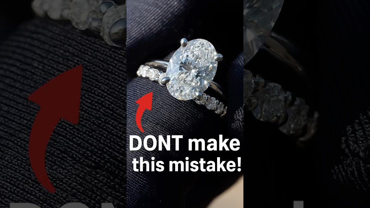 Don&rsquo;t Make This Engagement Ring Mistake!