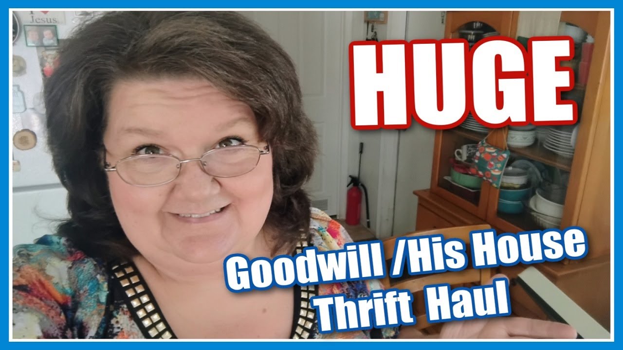 Goodwill / His House Thrift Haul