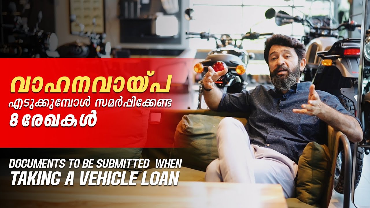 8 documents to be submitted to the financing company when taking a vehicle loan |Tags Bikez Thrissur