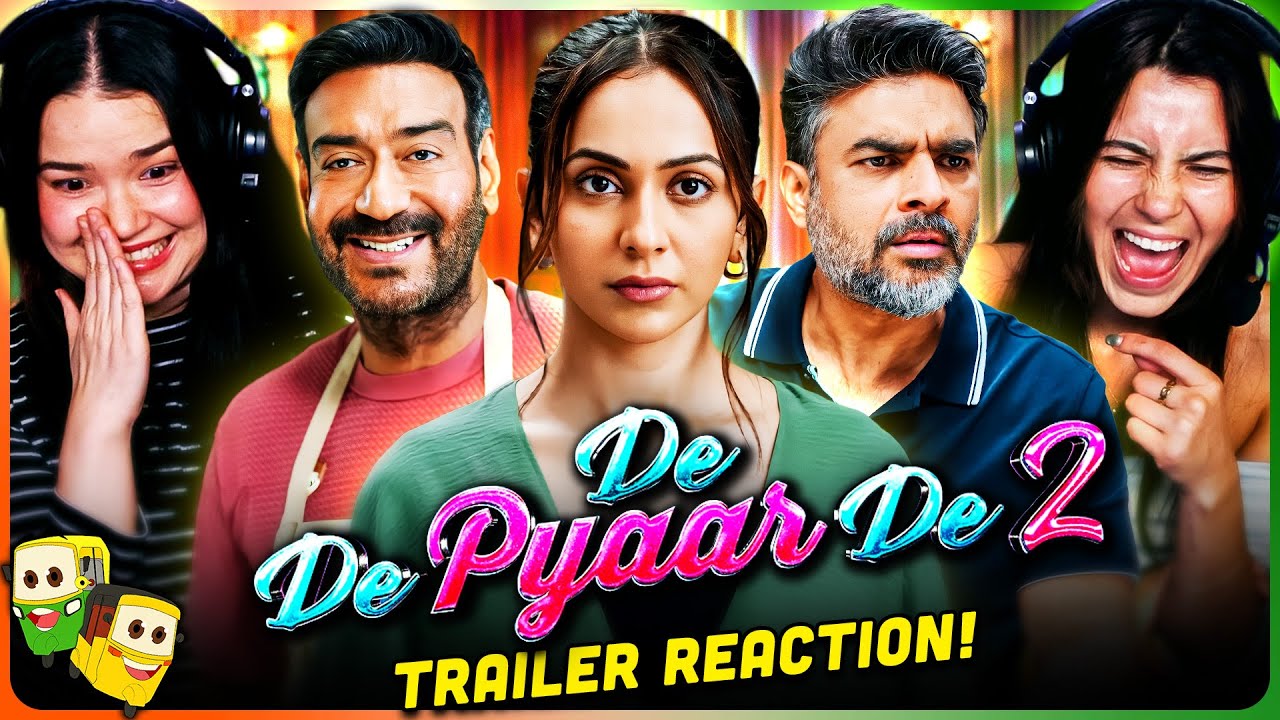 DE DE PYAAR DE 2 Trailer Reaction! | Ajay Devgn | R. Madhavan | R. Madhavan | Tabu