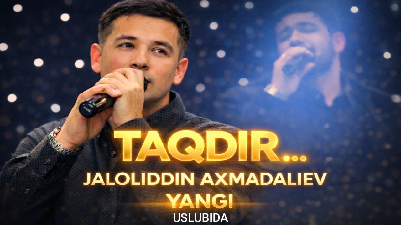 TAQDIR 💔 | JALOLIDDIN AXMADALIYEV Uslubida Eng Dardli Qo‘shiq 2026