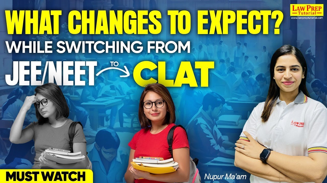 CLAT 2025: From JEE/NEET to CLAT | What Will Be Different?