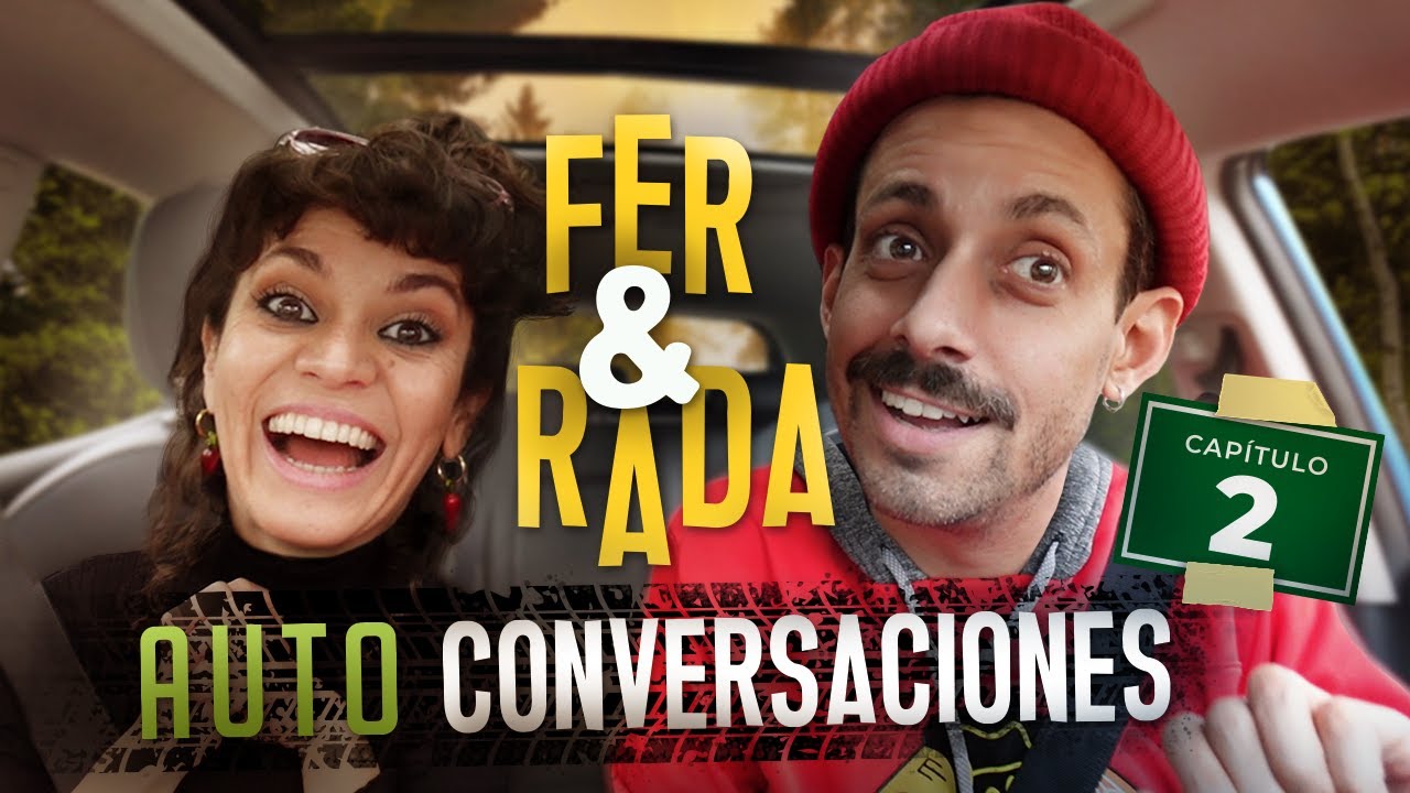 FER METILLI Y RADA - Autoconversaciones #2