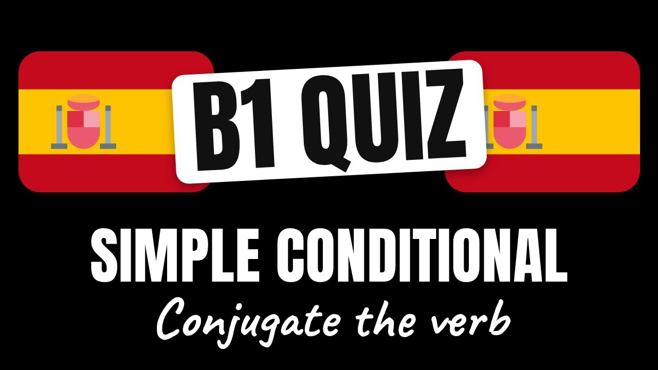 Spanish Quiz: Conjugate Spanish Verbs in the Simple Conditional