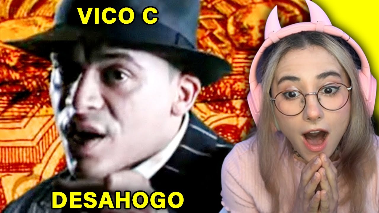 ESCUCHO a VICO C - DESAHOGO - REACCION