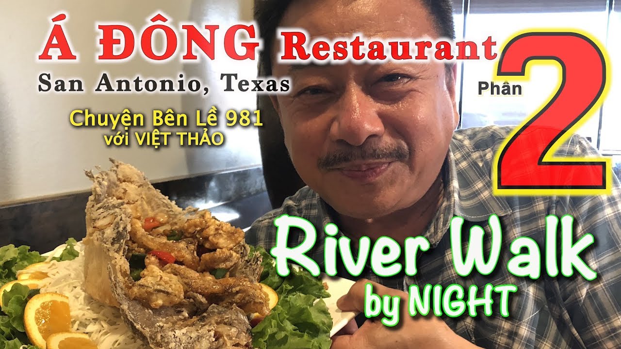 MC VIỆT THẢO- CBL(981)-“NHÀ HÀNG Á ĐÔNG” Phần 2-River Walk by Night- Sept.17,2019.
