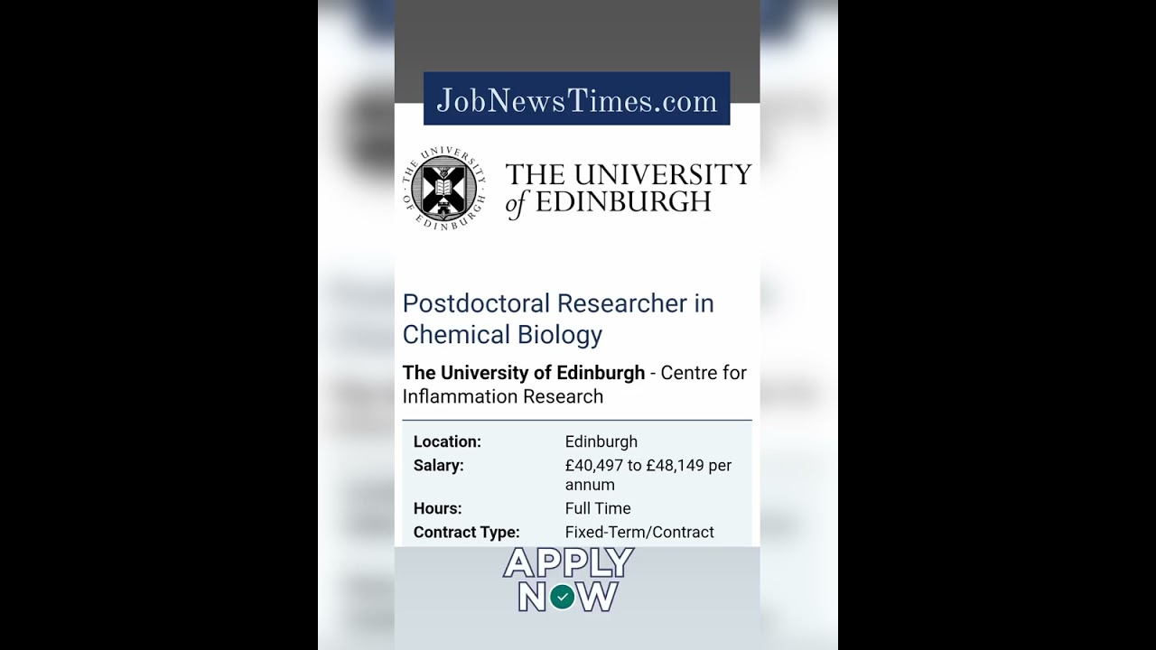 Postdoctoral Researcher in Chemical Biology The University of Edinburgh Apply Now
