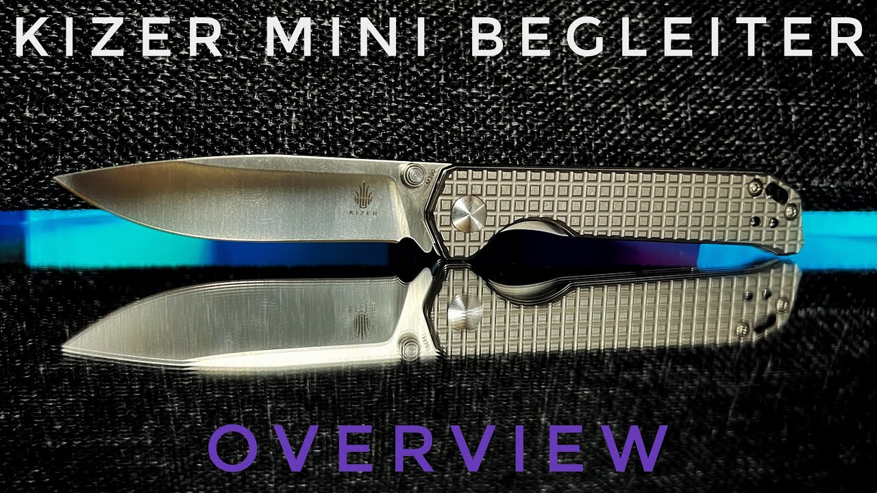 Kizer Mini Begleiter - Knife Overview - FanFugginTastic Detent!!
