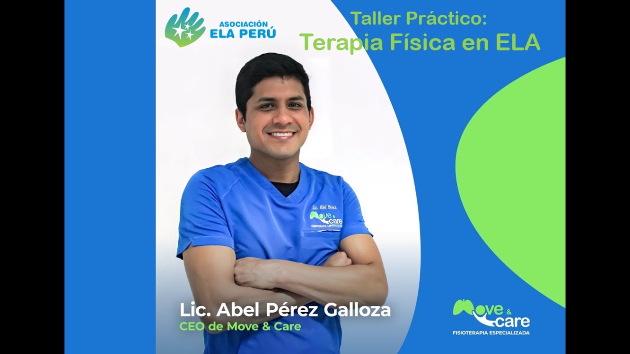 Taller de Terapia Física en ELA - Lic. Abel Pérez Galloza