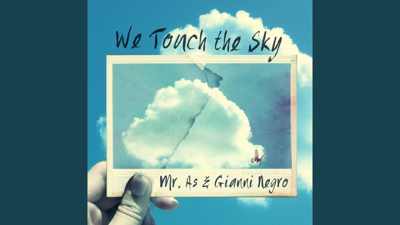 We Touch the Sky (Peppe Galasso Remix)