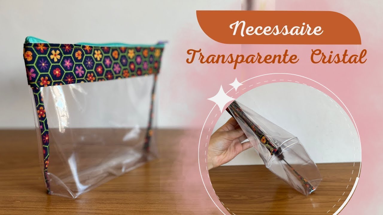 COMO FAZER NECESSAIRE PLASTICO CRISTAL