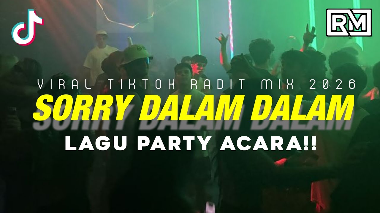 SORRY DALAM DALAM 🌴 LAGU PARTY ACARA 🌴 RADIT MIX TERBARU 2026