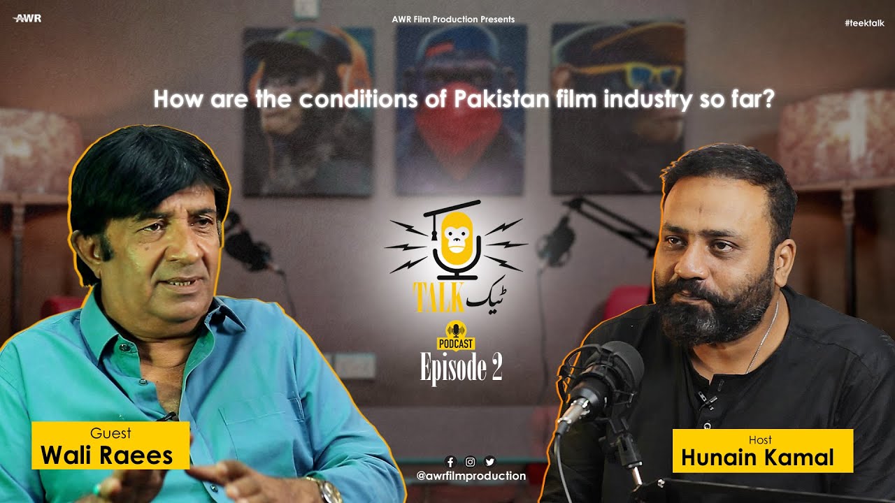 Podcast - What's The Reason Behind Pakistan's Film Industry Failure? | Wali Raees | Ep # 02