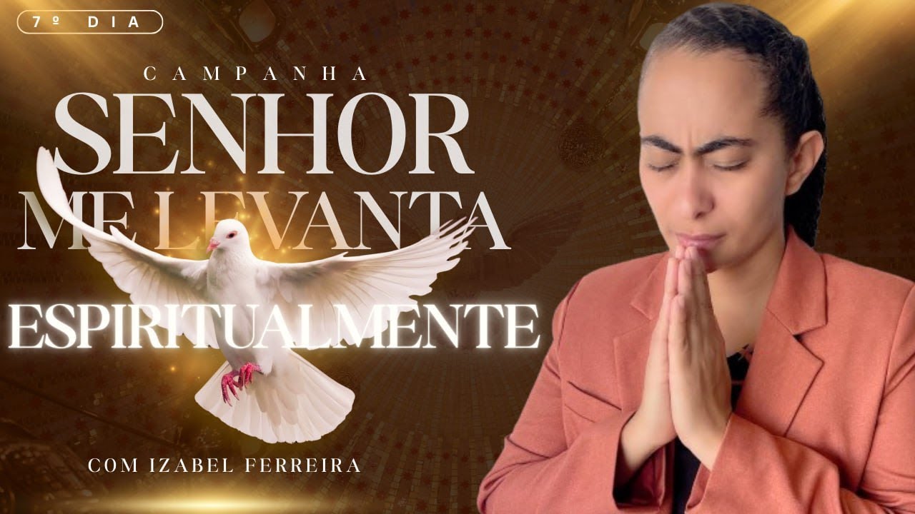 19/01/2026 -  CAMPANHA PARA DEUS TE DAR FORÇAS ESPIRITUALMENTE @IzabelFerreira