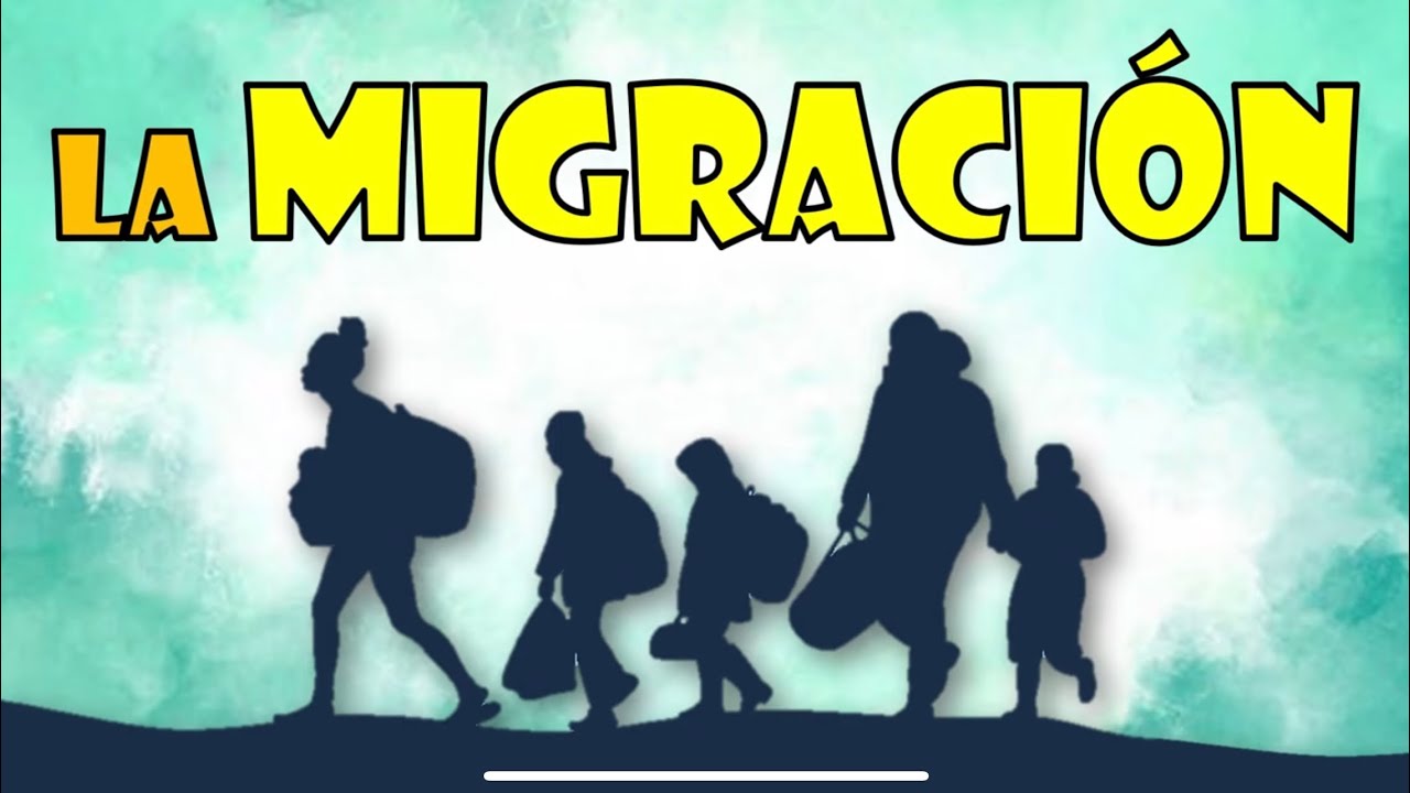 LA MIGRACI&Oacute;N