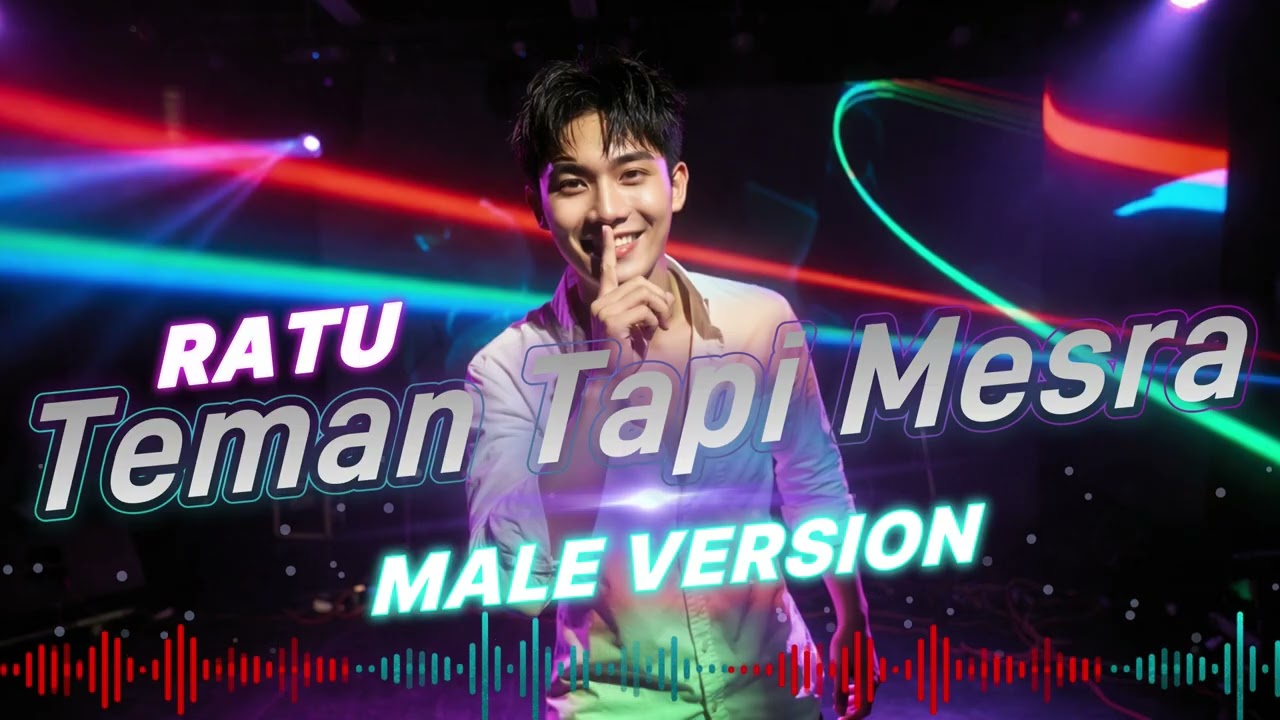 Teman Tapi Mesra - Ratu | Male Cover