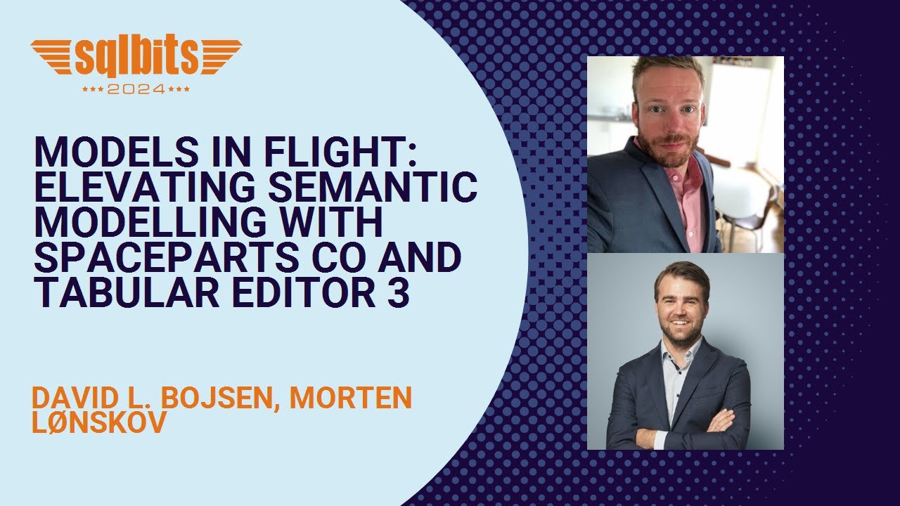 Models in Flight: Elevating semantic modelling with Spaceparts Co and Tabular Editor 3