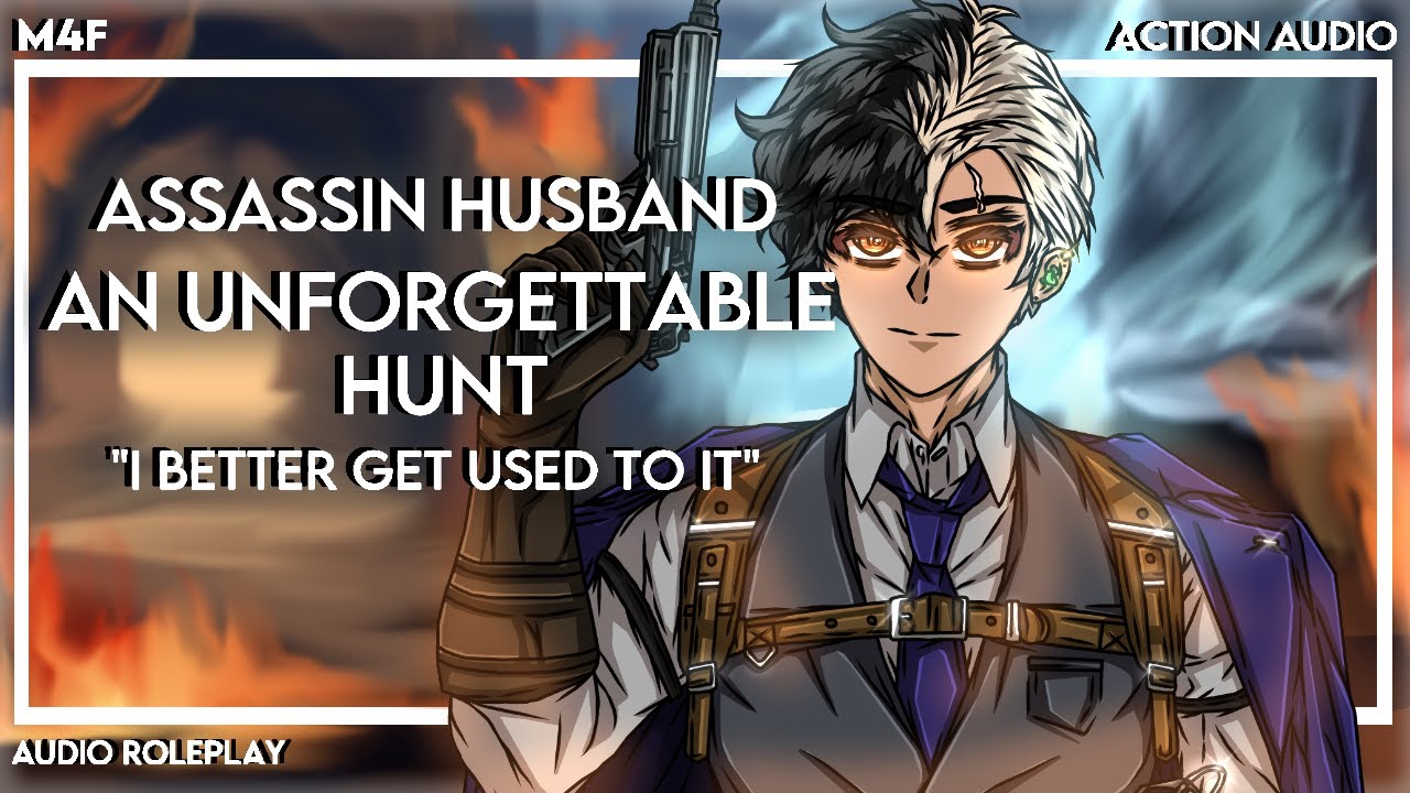 [M4F] [Audio Roleplay] Assassin Husband: Unforgettable Hunt [Action] [Gunfights] [Secret Mission]