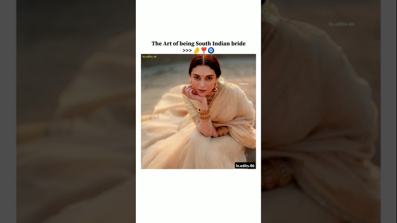 South Indian Bride hits Different ✨💝#shorts  #edit