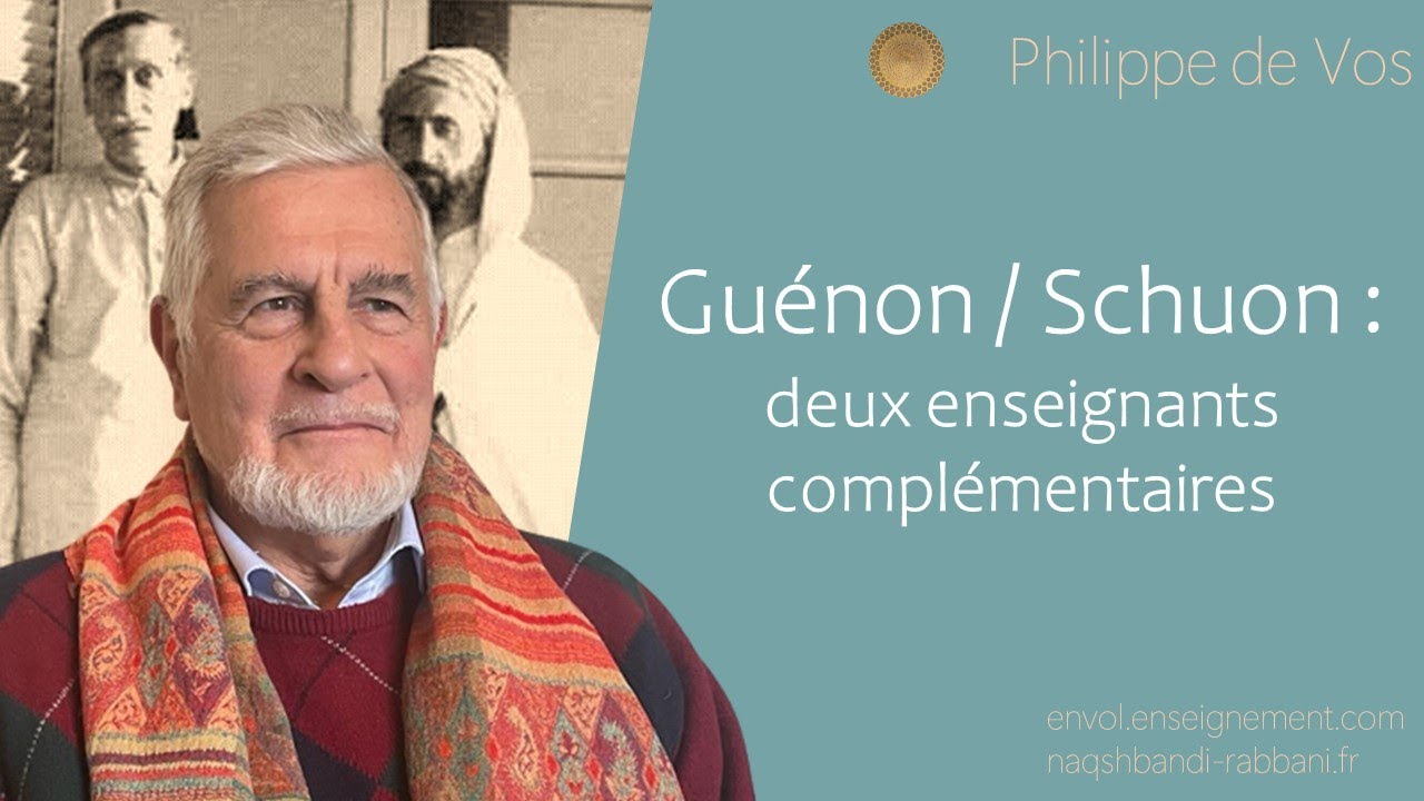 René Guénon et Frithjof Schuon : deux maîtres complémentaires | Philippe de Vos