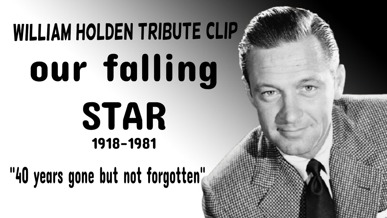 William Holden Tribute: 