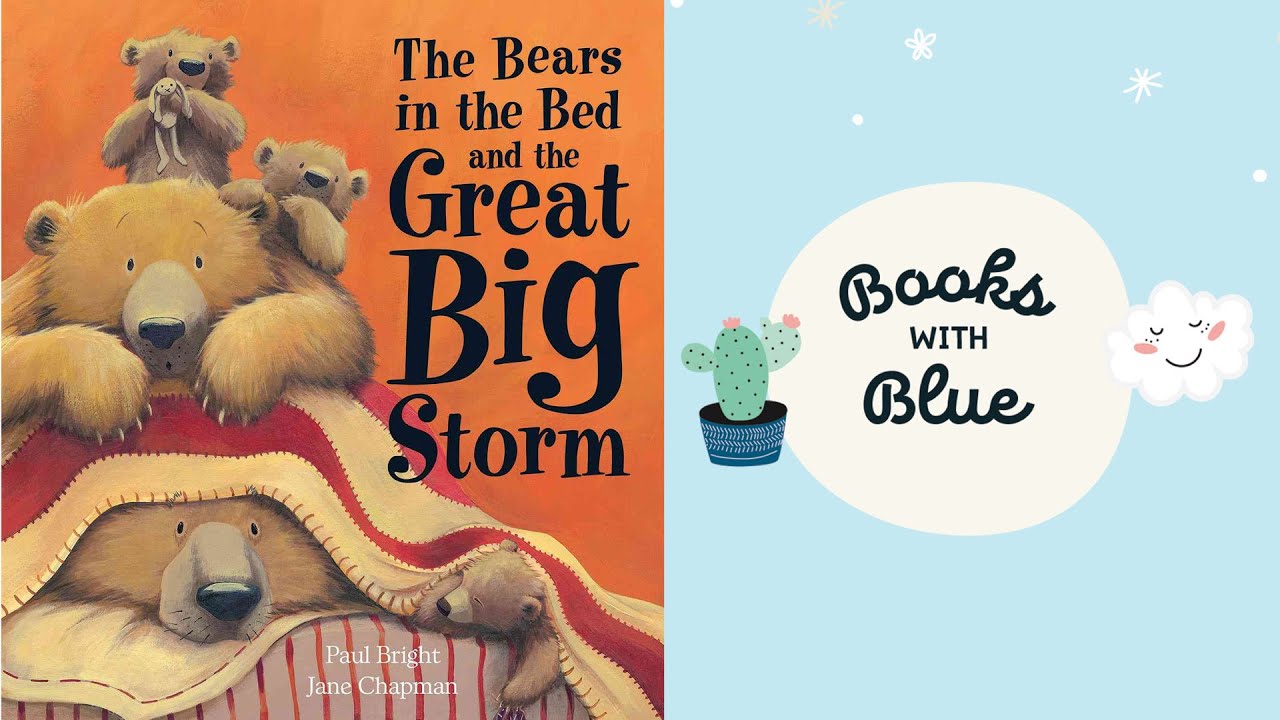The Bears in the Bed and the Great Big Storm | Read Aloud Book for Kids | Books With Blue