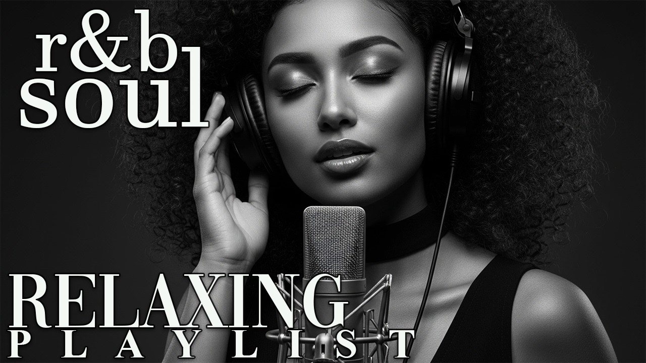 【R&B Soul】Relaxing Chill Playlist – Soulful Vocals & Deep Grooves