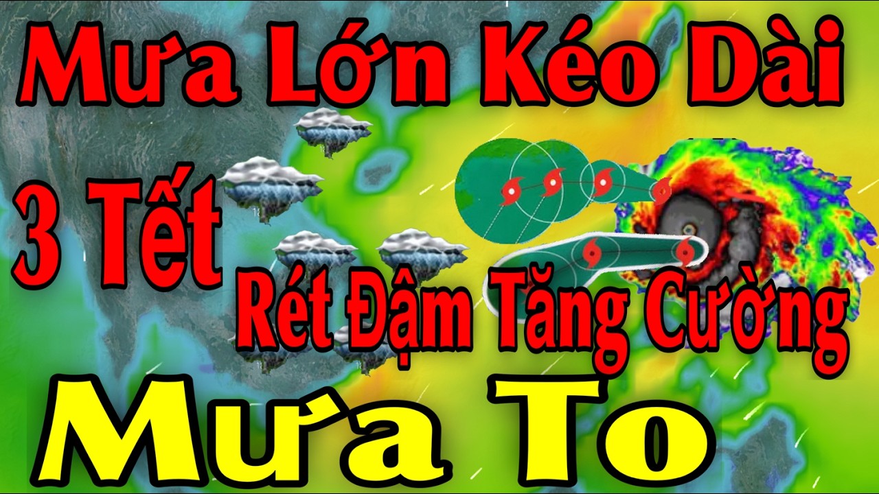 Mưa Lớn Kéo Dài Rét Đậm Tăng Cường Mưa To | Dự báo thời tiết ngày 19/2 | thời tiết 15 ngày Tới