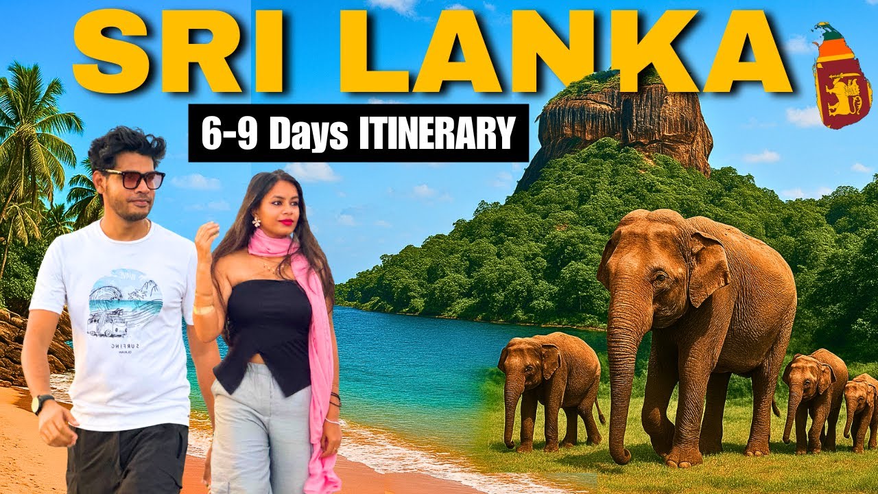 SRI LANKA Itinerary From India  | 6-7-8-9  Days Perfect Itinerary | SRI LANKA Tourist places