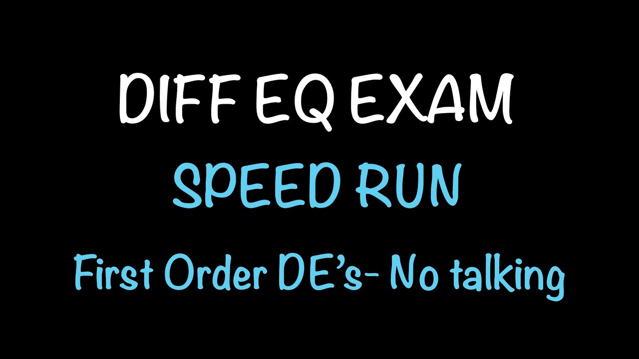 Differential Equations Exam 1 Speed Run | First-Order DE Review (No Talking)