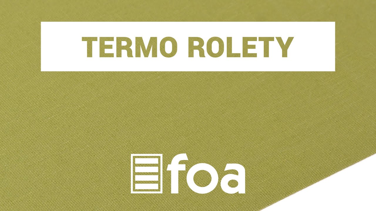 Představení produktu - Termo rolety | FOA