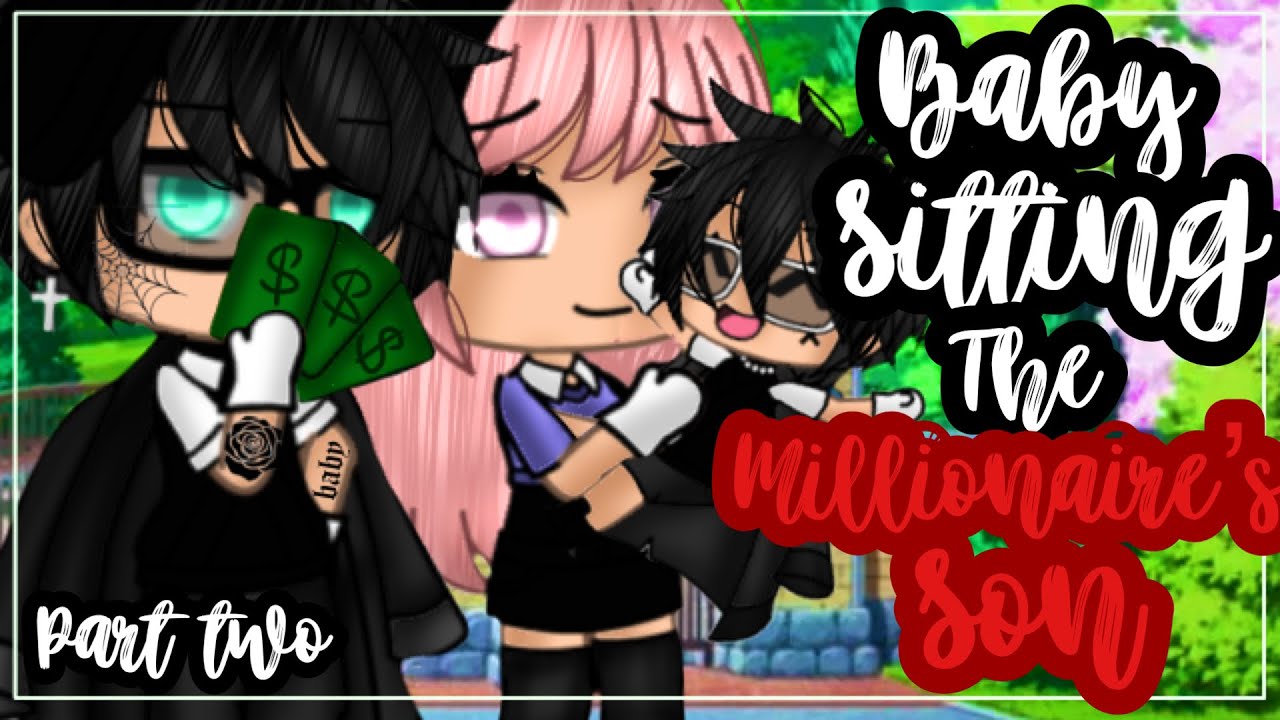 ✨•Babysitting the millionaire’s son•✨| Gacha life mini movie | Glmm | Part two 🎥