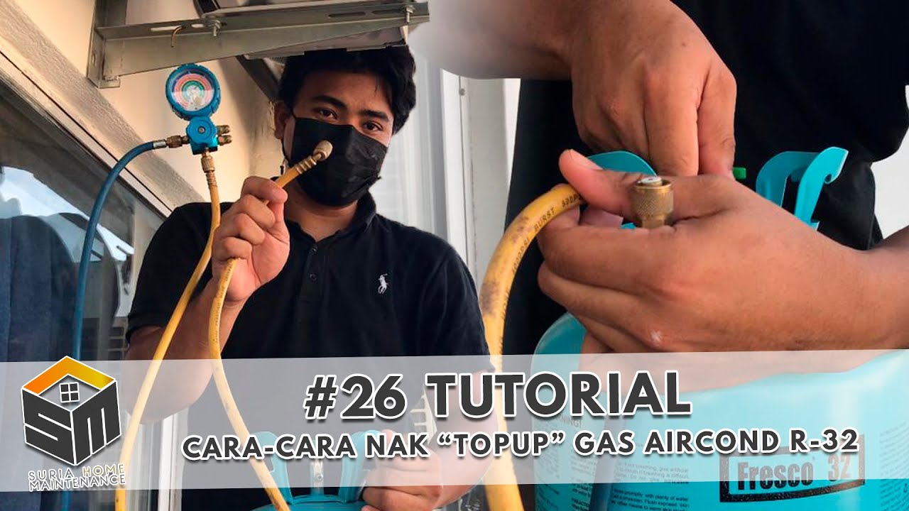 Tutorial: Cara-cara Nak Topup Gas Aircond R-32 | #26