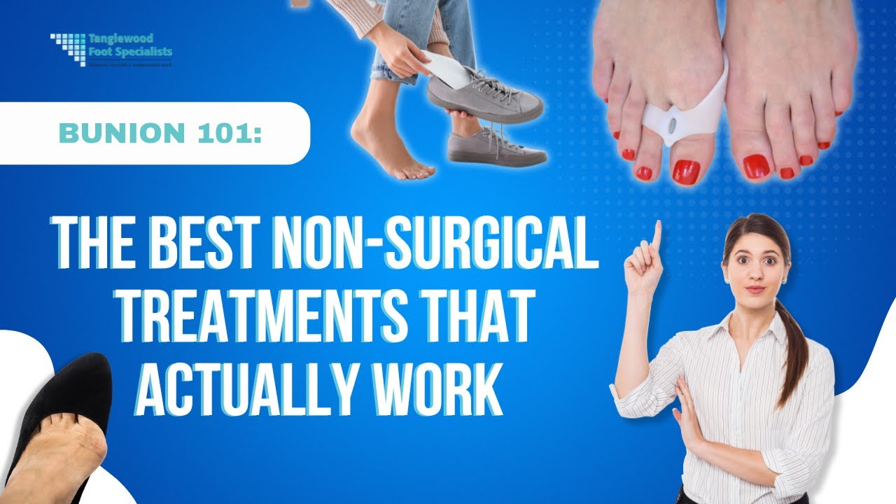 Bunion 101: The Best Non-Surgical Treatments That Actually Work