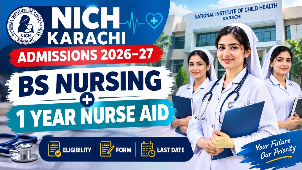 NICH Karachi Admissions 2026-27 | BS Nursing & Nurse Aid Course