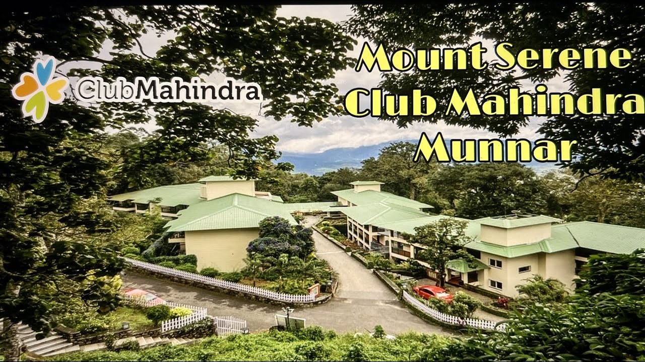 Mount Serene | Club Mahindra Munnar | 1 BR apartment| is it Best Resort In Munnar ?