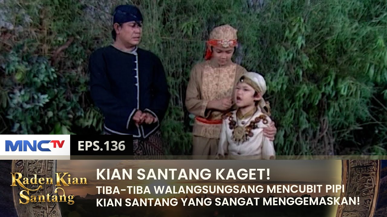 GEMASNYA WALANGSUNGSANG! Cubit Pipi Kian Santang! | RADEN KIAN SANTANG | EPS 136 (1/2)