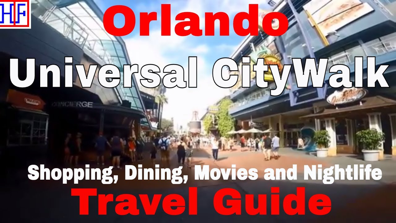 Orlando | Universal CityWalk - Shopping, Dining, Movies and Nightlife | Travel Guide | Episode# 15