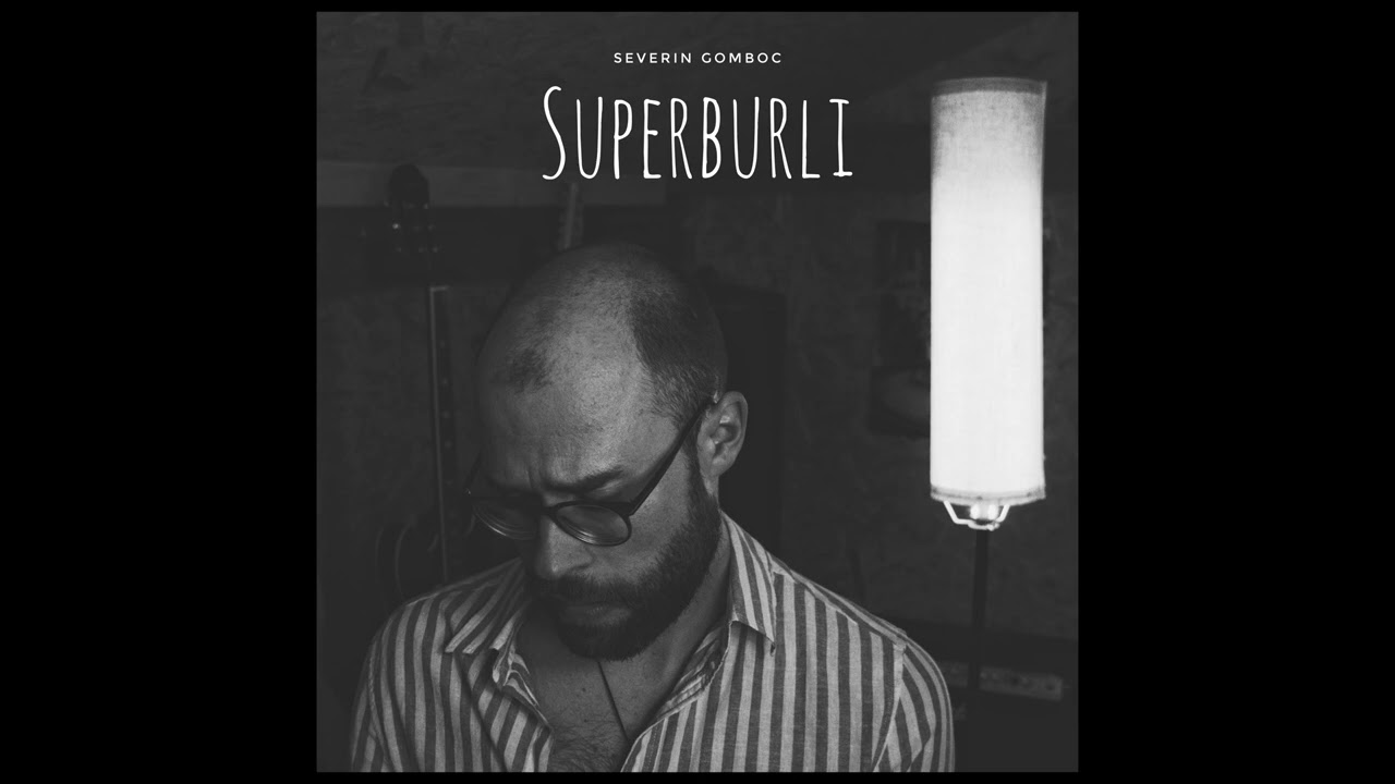 Superburli (official Audio) - Severin Gomboc